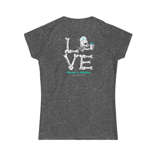 "Love Nurse's Nectar" Ladies Fit T-Shirt